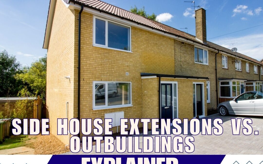 Side House Extensions vs. Outbuildings Explained
