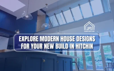 Modern House Designs to Explore for New Build Houses in Hitchin